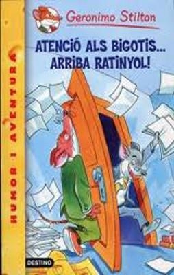 ATENCIO ALS BIGOTIS... ARRIBA RATINYOL! | 9788492671984 | Stilton, Geronimo