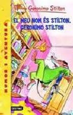 EL MEU NOM ES STILTON, GERONIMO STILTON | 9788492790128 | Stilton, Geronimo