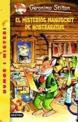 EL MISTERIOS MANUSCRIT DE NOSTRARATUS | 9788492790111 | Stilton, Geronimo