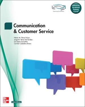 COMUNICACION Y ATENCION AL CLIENTE (BILINGÜE) | 9788448180867 | Pérez Feijoo,Héctor M.;Pérez Hernández,Jorge M.;López González,Lia;Caballero Bravo,Carmen