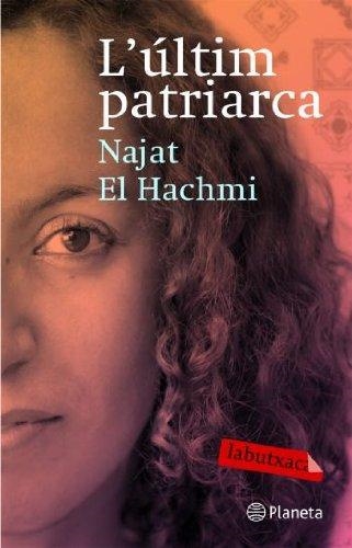 L'ULTIM PATRIARCA | 9788492549757 | El Hachmi, Najat