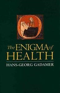 THE ENIGMA OF HEALTH | 9780804726924 | HANS GEORG GADAMER