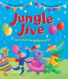 JUNGLE JIVE | 9781407108230 | TONY MITTON