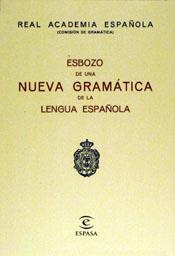 ESBOZO DE UNA NUEVA GRAMATICA DE LA L.ES | 9788423947591 | Real Academia Española (Comisión de Gramática)