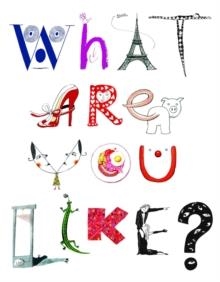 WHAT ARE YOU LIKE? | 9780955949609