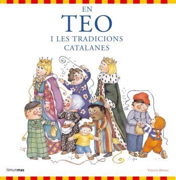 EN TEO I LES TRADICIONS CATALANES | 9788492790654 | Goyta Vendrell, Carlota;Esteban Noguera, Asunción;Denou, Violeta