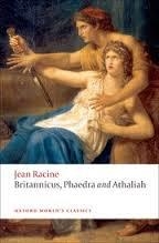 BRITANNICUS, PHAEDRA, ATHALIAH | 9780199555994 | JEAN RACINE