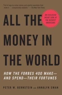 ALL THE MONEY IN THE WORLD | 9780307278760 | PETER W BERNSTEIN