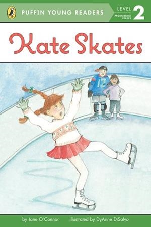 KATE SKATES | 9780448478272 | JANE O'CONNOR