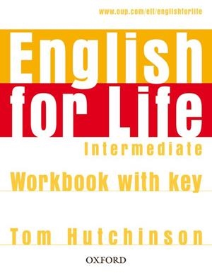 ENGLISH FOR LIFE INTERMEDIATE WB+KEY | 9780194307642 | TOM HUTCHINSON