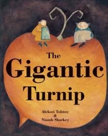 THE GIGANTIC TURNIP | 9781905236589 | ALEKSEI TOLSTOY