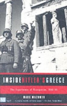 INSIDE HITLER'S GREECE:THE EXPERIENCE OF OCCUPATIO | 9780300089233 | MARK MAZOWER