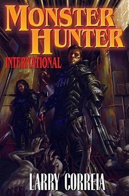 MONSTER HUNTER INTERNATIONAL 1 | 9781439132852 | LARRY CORREIA