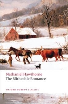BLITHEDALE ROMANCE, THE | 9780199554867 | NATHANIEL HAWTHORNE