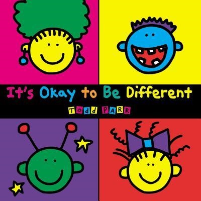 IT'S OKAY TO BE DIFFERENT | 9780316043472 | TODD PARR