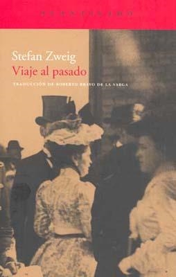 VIAJE AL PASADO | 9788496834996 | Zweig, Stefan