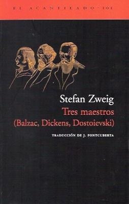 TRES MAESTROS:BALZAC,DICKENS, DOSTOYEVSKI | 9788496136847 | Zweig, Stefan