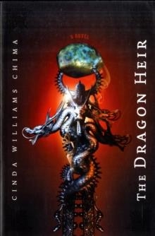 DRAGON HEIR | 9781423110712 | CINDA WILLIAMS CHIMA