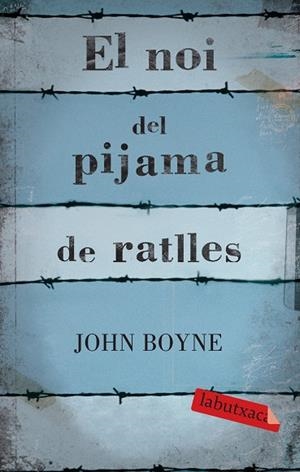 EL NOI DEL PIJAMA DE RATLLES | 9788499300146 | JOHN  BOYNE