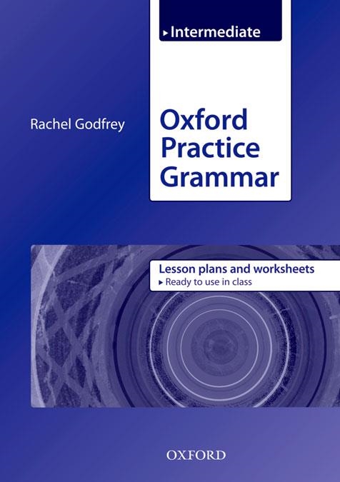 OXFORD PRACTICE GRAMMAR INTERMEDIATE LESSON PLANS | 9780194579896 | GODFREY, RACHEL