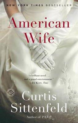 AMERICAN WIFE | 9780812975406 | CURTIS SITTENFELD