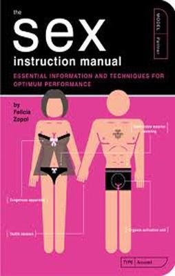 SEX INSTRUCTION MANUAL | 9781594743368 | FELICIA ZOPOL