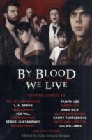 BY BLOOD WE LIVE | 9781597801560 | STEPHEN KING