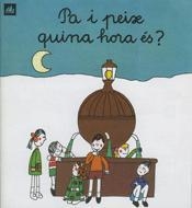 PA I PEIX QUINA HORA ES? | 9788424601676 | Ollé, Maria Àngels