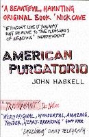 AMERICAN PURGATORIO | 9781841956985 | JOHN HASKELL