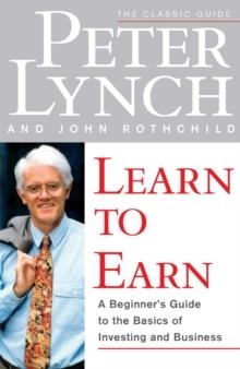 LEARN TO EARN | 9780684811635 | PETER LYNCH AND JOHN ROTHCHILD