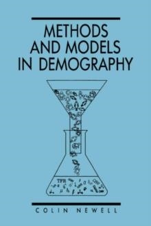 METHODS AND MODELS IN DEMOGRAPHY | 9780898624519 | COLIN NEWELL
