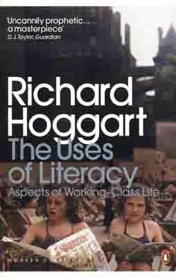 USES OF LITERACY, THE | 9780141191584 | RICHARD HOGGART
