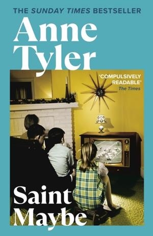 SAINT MAYBE | 9780099914709 | ANNE TYLER