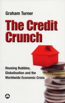 CREDIT CRUNCH | 9780745328102 | GRAHAM TURNER
