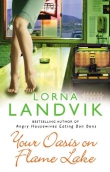 YOUR OASIS ON FLAME LAKE | 9780553817294 | LORNA LANDVIK