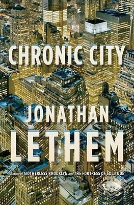 CHRONIC CITY | 9780385518635 | JONATHAN LETHEM