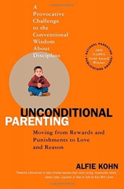 UNCONDITIONAL PARENTING | 9780743487481 | ALFIE KOHN