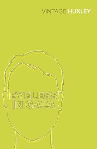 EYELESS IN GAZA | 9780061724893 | ALDOUS HUXLEY