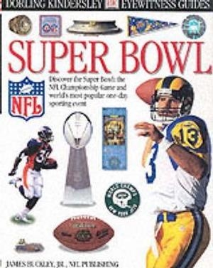SUPER BOWL | 9780751355123 | EYEWITNESS GUIDE
