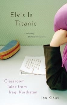 ELVIS IS TITANIC | 9780307276896 | IAN KLAUS