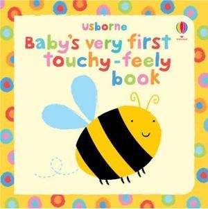 BABY'S VERY FIRST TOUCHY-FEELY BOOK | 9781409508502 | STELLA BAGGOTT