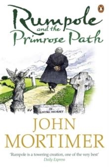 RUMPOLE AND THE PRIMROSE PATH | 9780141011202 | MORTIMER JEROME ADLER