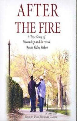 AFTER THE FIRE (UNABRIDGED AUDIOBOOK) | 9781433244377 | ROBIN GABY FISHER
