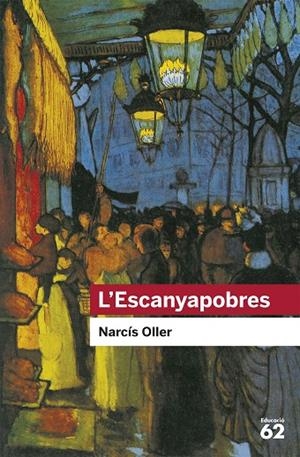 L'ESCANYAPOBRES | 9788492672455 | Oller I Moragas, Narcís