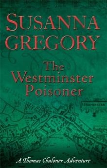 WESTMINSTER POISONER, THE | 9780751539554 | SUSANNA GREGORY