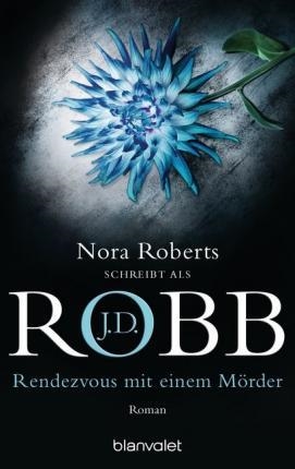 RENDEZVOUS MIT EINEM MORDER | 9783442354504 | J.D. ROBB