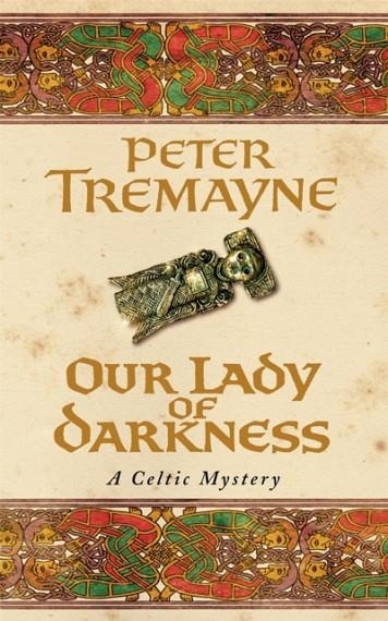 OUR LADY OF DARKNESS | 9780747264330 | TREMAYNE P