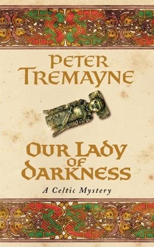 OUR LADY OF DARKNESS | 9780747264330 | TREMAYNE P