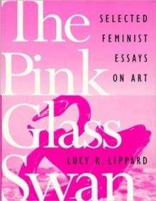 PINK GLASS SWAN | 9781565842137 | LUCY LIPPARD