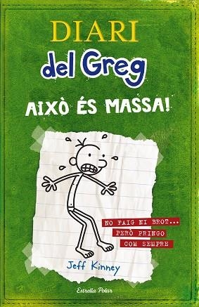 DIARI DEL GREG 3. AIXÒ ÉS MASSA! | 9788499320540 | Kinney, Jeff